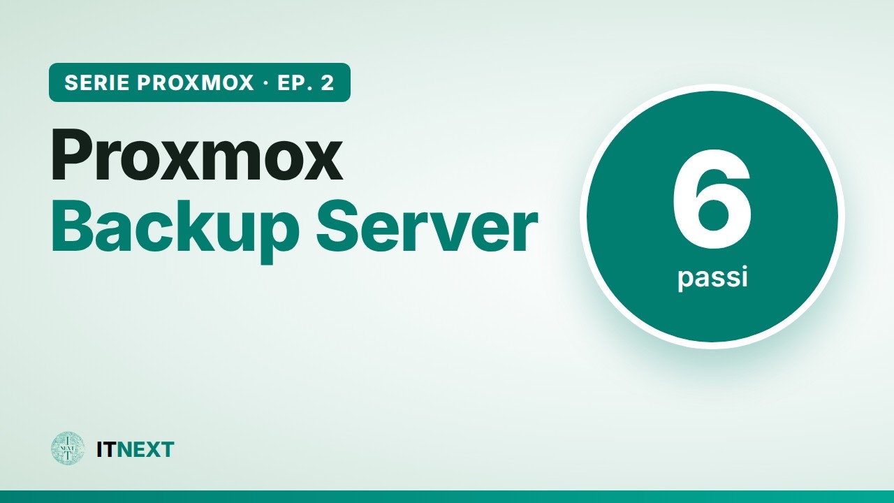 Configurare Proxmox Backup Server in 6 passi: backup cifrati e fuori sede | Serie Proxmox Ep. 2